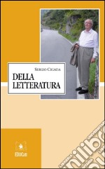 Della letteraturadiscorso pronunciato in occasione del conferimento del titolo di Chevalier de l’Ordre national du Mérite. E-book. Formato PDF ebook