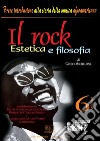 Il rock. Estetica e filosofia. E-book. Formato PDF ebook