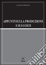 Appunti sulla produzione e sui costi. E-book. Formato PDF