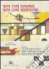 Non così nomadi non così sedentari. E-book. Formato PDF ebook