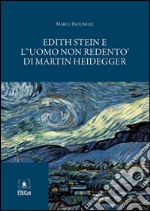 Edith Stein e L&apos;uomo non redento di Martin Heidegger. E-book. Formato PDF ebook