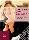 Donne, Norme, Società: Tematiche di psicologia giuridica e sociale. E-book. Formato PDF ebook