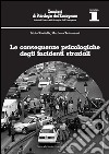 Le conseguenze psicologiche degli incidenti stradali. E-book. Formato PDF ebook