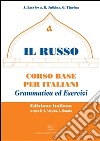 Il Russo. Corso base per italiani: Grammatica ed Esercizi. E-book. Formato PDF ebook