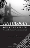 Antologia della poesia inglese: per i corsi di letteratura inglese della laurea triennale. E-book. Formato PDF ebook di CLARA ASSONI