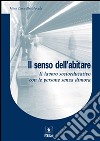 Il senso dell'abitare: Il lavoro socioeducativo con le persone senza dimora. E-book. Formato PDF ebook