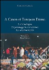 A Canon of European Drama: La Mandragola Sei personaggi in cerca d’autore En attendant Godot. E-book. Formato PDF ebook di Annamaria Cascetta