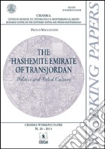 The Hashemite Emirate of Transjordan. : Politics and Tribal Culture - Crissima 20. E-book. Formato PDF