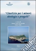 “Giustizia per i minori: strategie e progetti”. E-book. Formato PDF ebook