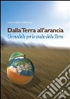 Dalla Terra all’arancia: Un modello per lo studio della Terra. E-book. Formato PDF ebook di Giacomo Ferrari