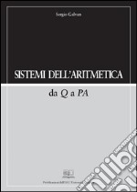 Sistemi dell'Aritmetica: da Q a PA. E-book. Formato PDF ebook