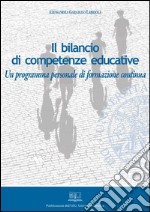 Il bilancio di competenze educative : Un programma personale di formazione continua. E-book. Formato PDF