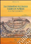 Da Costantino paleologo a Karolos Papulias. Sintesi di storia greca moderna. E-book. Formato PDF ebook