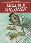 Jazz is a woman. E-book. Formato PDF ebook