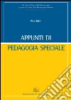 Appunti di pedagogia speciale. E-book. Formato PDF ebook di Rita Sidoli