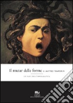 il mutar delle forme: Le basi dell'informatica. E-book. Formato PDF ebook