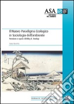 Il Nuovo Paradigma Ecologico in Sociologia dell’ambiente - ePub. E-book. Formato EPUB ebook