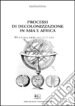 Processi di decolonizzazione in Asia e in Africa. E-book. Formato PDF ebook