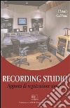 Recording Studio: Appunti di registrazione sonora. E-book. Formato PDF ebook