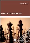 Logica dei predicati. E-book. Formato PDF ebook di Sergio Galvan