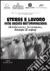 Stress e Lavoro nella società dell’informazione: identificazione, prevenzione, strategie di coping. E-book. Formato PDF ebook