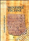 Mousikè téchne: La musica nel mondo greco. E-book. Formato PDF ebook