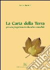 La Carta della Terra: per una progettazione educativa sostenibile. E-book. Formato PDF ebook di Luisa Bartoli
