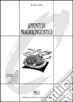 Appunti di pragmalinguistica. E-book. Formato PDF ebook