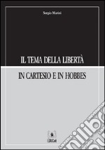 Il tema della libertà in Cartesio e in Hobbes. E-book. Formato PDF ebook