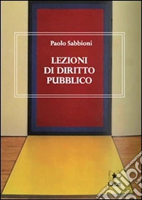 Lezioni di diritto pubblico. E-book. Formato PDF ebook