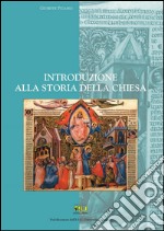 Introduzione alla storia della chiesa. E-book. Formato PDF ebook