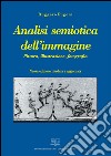 Analisi semiotica dell&apos;immaginePittura, illustrazione, fotografia. E-book. Formato PDF ebook