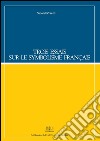 Trois essais sur le symbolisme français. E-book. Formato PDF ebook