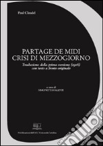 Partage de Midi. Crisi di Mezzogiorno. E-book. Formato PDF ebook