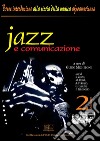 Jazz e comunicazione. E-book. Formato PDF ebook