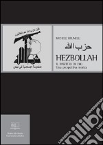 Hezbollah Il Partito di Dio : Una prospettiva storica. E-book. Formato PDF