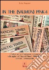 In the (salmon) pink 4: L’inglese per la comunicazione economica sulle pagine del “Financial Times”, 1996-2008: scorci del Commonwealth. E-book. Formato PDF ebook di Enrico Reggiani