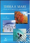 Terra e Mare: Frammenti di turismo tra natura e sport. E-book. Formato PDF ebook di Flora Pagetti