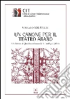 Un canone per il teatro arabo: Una lettura de Qalabu-na l-masrahi di Tawfiq al-Hakim. E-book. Formato PDF ebook di Girolamo Pugliesi