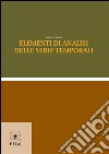 Elementi di analisi delle serie temporali. E-book. Formato PDF ebook