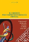 Il credito per l'imprenditorialità diffusa. E-book. Formato EPUB ebook di Andrea Locatelli