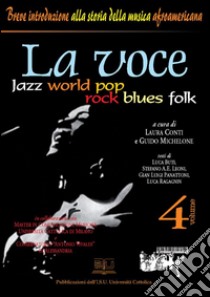 La voce. Jazz world pop rock blues folk. E-book. Formato Mobipocket ebook di Guido Michelone