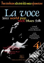 La voce. Jazz world pop rock blues folk. E-book. Formato EPUB ebook