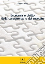 Economia e diritto della concorrenza e del mercato. E-book. Formato EPUB