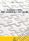Economia e diritto della concorrenza e del mercato. E-book. Formato EPUB ebook
