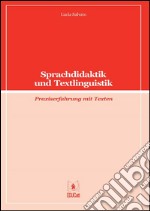 Sprachdidaktik und TextlinguistikPraxiserfahrung mit Texten. E-book. Formato EPUB ebook