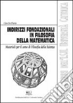 Indirizzi fondazionali in filosofia della MatematicaMateriali per il corso di Filosofia della Scienza. E-book. Formato EPUB ebook