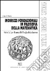 Indirizzi fondazionali in filosofia della MatematicaMateriali per il corso di Filosofia della Scienza. E-book. Formato PDF ebook di Ciro De Florio