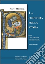 La scrittura per la storia. E-book. Formato PDF ebook