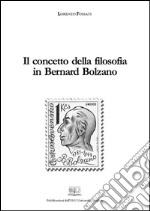 Il concetto della filosofia in Bernard Bolzano. E-book. Formato PDF ebook